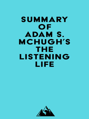 cover image of Summary of Adam S. McHugh's the Listening Life